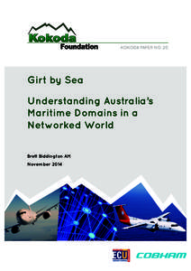 KOKODA PAPER NO. 20  Girt by Sea Understanding Australia’s Maritime Domains in a Networked World