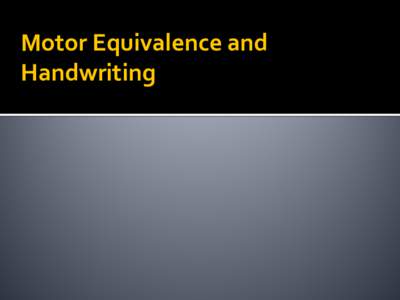 NIST 2013 Presentation on Motor Equivalence