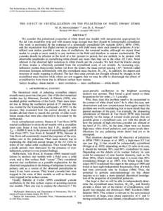 THE ASTROPHYSICAL JOURNAL, 526 : 976È990, 1999 DecemberThe American Astronomical Society. All rights reserved. Printed in U.S.A. THE EFFECT OF CRYSTALLIZATION ON THE PULSATIONS OF WHITE DWARF STARS M. H. MONT