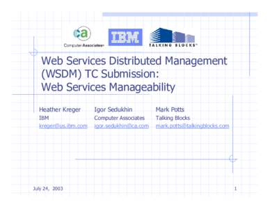 Web standards / Web Services Distributed Management / Web Services Description Language / OASIS / WS-Policy / WS-Addressing / Web services / Computing / World Wide Web