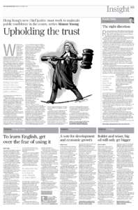 A11  SOUTH CHINA MORNING POST WEDNESDAY, SEPTEMBER 1, 2010 Hong Kong’s new chief justice must work to maintain public confidence in the courts, writes Simon Young