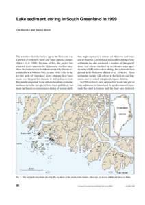 Lake sediment coring in South Greenland in 1999 Ole Bennike and Svante Björck The transition from the last ice age to the Holocene was a period of extremely rapid and large climatic changes (Björck et alBecaus