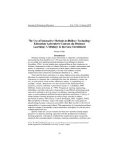 Journal of Technology Education  Vol. 17 No. 2, Spring 2006 The Use of Innovative Methods to Deliver Technology Education Laboratory Courses via Distance