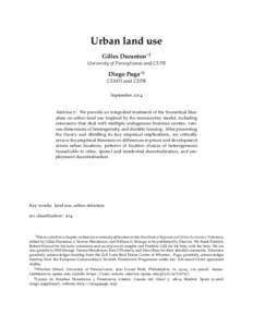 Urban land use Gilles Duranton∗ ‡ University of Pennsylvania and CEPR Diego Puga∗ § CEMFI and CEPR