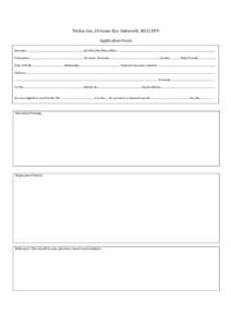 Turkey Inn, 20 Goose Eye, Oakworth, BD22 0PD Application Form Surname...........................................................................................Mr/Mrs/Ms/Miss/Other........................................