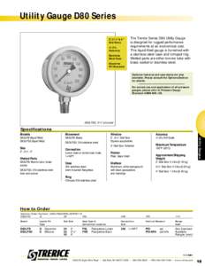 Utility Gauge D80 Series The Trerice Series D80 Utility Gauge is designed for rugged performance