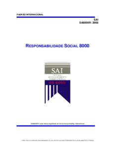 PADRÃO INTERNACIONAL  SAI SA8000®: 2008  RESPONSABILIDADE SOCIAL 8000