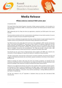 Media Release Rffada endorses national FASD action plan 12 September 2012 The Russell Family Fetal Alcohol Disorders Association (rffada) expresses gratitude to the Foundation for Alcohol Research and Education (FARE) fo