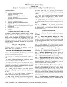 1999 MINNESOTA ENERGY CODE CHAPTER 7678 THERMAL TRANSMITTANCE CALCULATIONS AND EQUIPMENT EFFICIENCIES TABLE OF CONTENTS Page 1