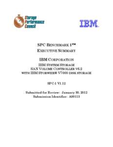 SPC Benchmark(tm) 1 Executive Summary