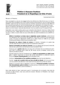 ACAT SUISSE SCHWEIZ SVIZZERA Pour un monde sans torture ni peine de mort Für eine Welt frei von Folter und Todesstrafe Per un mondo senza tortura né pena di morte  Pétition à Alassane Ouattara