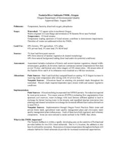 Tualatin River Subbasin TMDL, Oregon Oregon Department of Environmental Quality Approval Date: August 2001 Pollutants:  Temperature, bacteria, dissolved oxygen, phosphorus