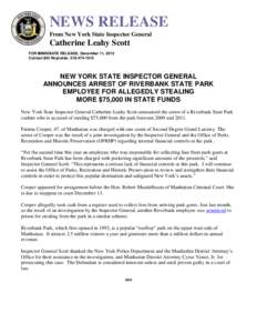 NEWS RELEASE From New York State Inspector General Catherine Leahy Scott FOR IMMEDIATE RELEASE: December 11, 2013 Contact Bill Reynolds: [removed]