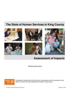 The State of Human Services in King County  Assessment of Impacts Working Document  Compiled by United Way of King County in partnership with the members of the