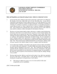 LOUISIANA PUBLIC SERVICE COMMISSION POST OFFICE BOX[removed]BATON ROUGE, LOUISIANA[removed][removed]Rules and Regulations governing the leasing of motor vehicles by Authorized Carriers