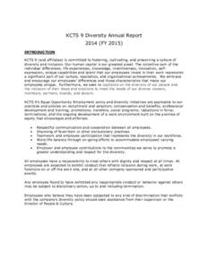 KCTS 9 Diversity Annual Report[removed]FY[removed]INTRODUCTION KCTS 9 (and affiliates) is committed to fostering, cultivating, and preserving a culture of diversity and inclusion. Our human capital is our greatest asset. The