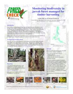 Monitoring biodiversity in jarrah forest managed for timber harvesting Lachie McCaw & Richard Robinson Science Division, Department of Environment and Conservation, Manjimup, WA 6258 Email: [removed] or 