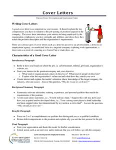 Cover Letters Ryerson Career Development and Employment Centre Writing Cover Letters A good cover letter is as important as your resume. It should explain the key competencies you have in relation to the job posting or p