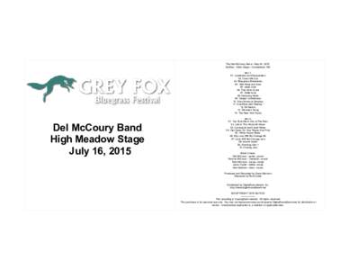 The Del McCoury Band - May 24, 2015 DelFest - Main Stage - Cumberland, MD disc 1: 01. Loneliness and Desperation 02. Count Me Out 03. Bluegrass Breakdown