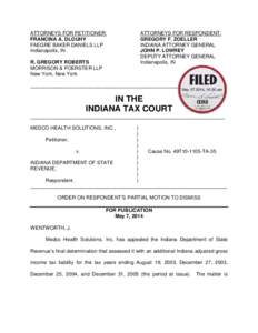 ATTORNEYS FOR PETITIONER: FRANCINA A. DLOUHY FAEGRE BAKER DANIELS LLP Indianapolis, IN R. GREGORY ROBERTS MORRISON & FOERSTER LLP