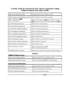 Transfer Guide of Courses from East Central Community College Wildlife and Fisheries Science Major Fall 2009 MSU Course Number and Title  Equivalent ECCC Course Number & Title