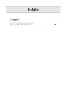 Exhibit Contents Sections of the Auditor General Act relevant to the responsibilities of the Auditor General . . . . . . . . . . . . . . . . . . . . . . . . . . . . . . . . . . . . . . . . .199  Exhibit