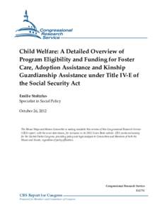 Foster care / Parenting / Administration for Children and Families / Adoption / Child protection / Temporary Assistance for Needy Families / Social Services Block Grant / Child abuse / Fostering Connections to Success and Increasing Adoptions Act / Family / United States Department of Health and Human Services / Social programs