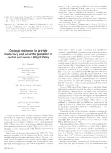 References  Austin, K.G. In preparation. Stratigraphy, sedimentology, and chronology of minor moraines, lower Taylor Valley, Antarctica. (Masters Thesis, University of Maine, Orono, Maine.) Dansgaard, W., S.J. Johnsen, H