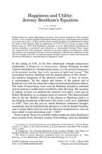 Happiness and Utility: Jeremy Bentham’s Equation J. H . B U R N S University College London  Doubts about the origin of Bentham’s formula, ‘the greatest happiness of the greatest