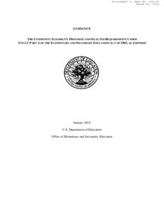 Attachment C, Memo No[removed]March 21, 2014 GUIDANCE THE COMMUNITY ELIGIBILITY PROVISION AND SELECTED REQUIREMENTS UNDER TITLE I, PART A OF THE ELEMENTARY AND SECONDARY EDUCATION ACT OF 1965, AS AMENDED