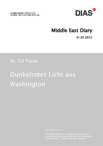 Middle East Diary[removed]Dr. Gil Yaron  Dunkelrotes Licht aus