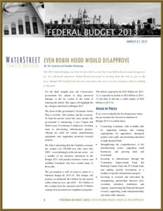 MARCH 21, 2013  EVEN ROBIN HOOD WOULD DISAPPROVE By Tim Cestnick and Heather McGeorge The 2013 federal budget can best be described as one that even Robin Hood would disapprove of. As a fictional character, Robin Hood to