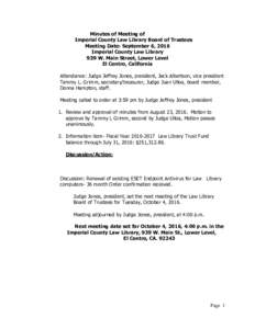 Minutes of Meeting of Imperial County Law Library Board of Trustees Meeting Date: September 6, 2016 Imperial County Law Library 939 W. Main Street, Lower Level El Centro, California