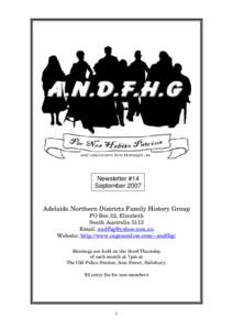 Newsletter #14 September 2007 Adelaide Northern Districts Family History Group PO Box 32, Elizabeth South Australia 5112 Email: [removed]