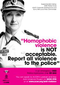 Superintendent Adney NSW Police Force GLBT Corporate Spokesperson and Surry Hills Local Area Commander  “Homophobic