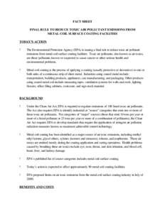 FACT SHEET FINAL RULE TO REDUCE TOXIC AIR POLLUTANT EMISSIONS FROM METAL COIL SURFACE COATING FACILITIES TODAY’S ACTION !