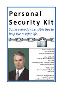 Personal Security Kit Some everyday, sensible tips to help live a safer life.  Printed, authorised,