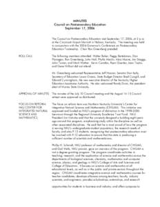 MINUTES Council on Postsecondary Education September 17, 2006 The Council on Postsecondary Education met September 17, 2006, at 2 p.m. at the Cincinnati Airport Marriott in Hebron, Kentucky. The meeting was held in conju