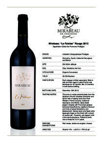 Mirabeau “La Falaise” Rouge 2012 Appellation Côtes De Provence Protégée ORIGIN  Indication Géographique Protégée