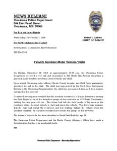 NEWS RELEASE Owatonna Police Department 204 East Pearl Street Owatonna, MN[removed]For Release Immediately Wednesday, December 31, 2008