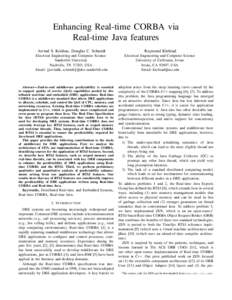 Enhancing Real-time CORBA via Real-time Java features Arvind S. Krishna, Douglas C. Schmidt Raymond Klefstad