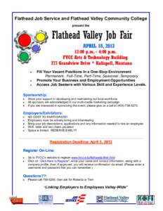 Flathead Job Service and Flathead Valley Community College present the Flathead Valley Job Fair APRIL 18, 2013