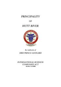 PRINCIPALITY OF HUTT RIVER  By Authority of