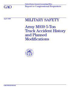 NSIAD[removed]Military Safety: Army M939 5-Ton Truck Accident History and Planned Modifications