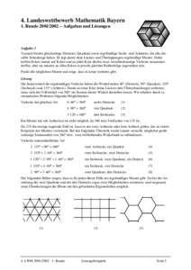 4. Landeswettbewerb Mathematik Bayern 1. Runde – Aufgaben und Lösungen Aufgabe 1 Yannick besitzt gleichseitige Dreiecke, Quadrate sowie regelmäßige Sechs- und Achtecke, die alle dieselbe Seitenlänge haben