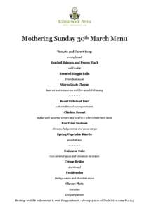 Mothering Sunday 30th March Menu Tomato and Carrot Soup crusty bread