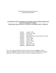 California Environmental Protection Agency AIR RESOURCES BOARD CALIFORNIA EXHAUST EMISSION STANDARDS AND TEST PROCEDURES FOR 2001 AND SUBSEQUENT MODEL PASSENGER CARS, LIGHT-DUTY TRUCKS, AND MEDIUM-DUTY VEHICLES