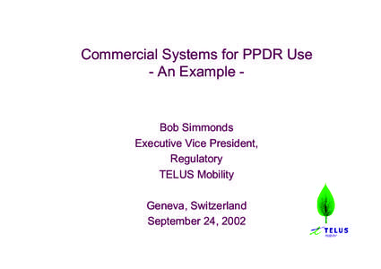 Economy of Canada / Mike / Rogers Communications / Integrated Digital Enhanced Network / Nextel Communications / Sprint Nextel / Bell Mobility / Rogers Wireless / Canada / Telus Mobility / Telecommunications in Canada / Telus