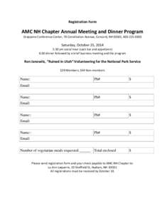 Registration Form  AMC NH Chapter Annual Meeting and Dinner Program Grappone Conference Center, 70 Constitution Avenue, Concord, NH 03301, [removed]Saturday, October 25, 2014