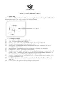 LEASE GENERAL SPECIFICATIONS 1. Subject land: Crown Allotment 18 Section 1B Parish of Ararat, comprising[removed]hectares fronting Warrak Road Ararat and immediately west of the Ararat Prison, Prison as per the following p